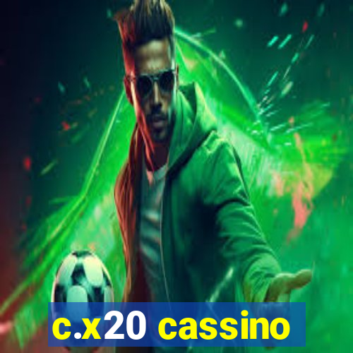c.x20 cassino